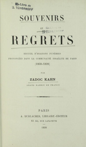 Souvenirs et regrets : recueil d'oraisons funèbres prononcées dans la communauté israélite de Paris (1868-1898)